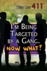 I'm Being Targeted by a Gang. Now What? - eBook