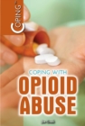 Coping with Opioid Abuse - eBook