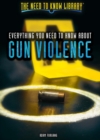 Everything You Need to Know About Gun Violence - eBook