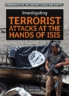 Investigating Terrorist Attacks at the Hands of ISIS - eBook