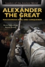 Alexander the Great : Macedonian King and Conqueror - eBook