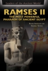 Ramses II : The Most Powerful Pharaoh of Ancient Egypt - eBook