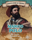 Marco Polo : Epic Traveler Throughout Asia - eBook