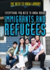 Everything You Need to Know About Immigrants and Refugees - eBook
