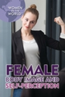 Female Body Image and Self-Perception - eBook