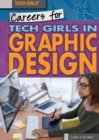 Careers for Tech Girls in Graphic Design - eBook