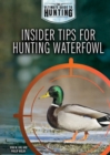 Insider Tips for Hunting Waterfowl - eBook