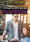 Everything You Need to Know About Anger Management - eBook