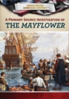 A Primary Source Investigation of the Mayflower - eBook