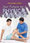 Your Future as a Physical Therapist - eBook