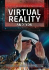Virtual Reality and You - eBook
