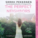 The Perfect Neighbors : A Novel - eAudiobook