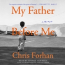 My Father Before Me : A Memoir - eAudiobook