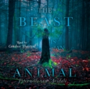 The Beast Is an Animal - eAudiobook