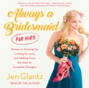 Always a Bridesmaid (for Hire) - eAudiobook