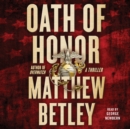 Oath of Honor : A Thriller - eAudiobook