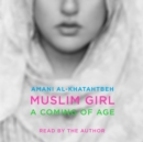 Muslim Girl : A Coming of Age - eAudiobook