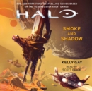 HALO: Smoke and Shadow - eAudiobook