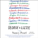 George and Lizzie : A Novel - eAudiobook