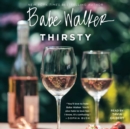 Babe Walker: Thirsty - eAudiobook