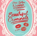 Beautiful Criminals : A Novel - eAudiobook