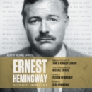 Ernest Hemingway: Artifacts From a Life - eAudiobook