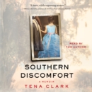 Southern Discomfort : A Memoir - eAudiobook