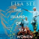 The Island of Sea Women : A Novel - eAudiobook