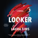Looker : A Novel - eAudiobook