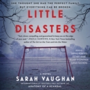 Little Disasters : A Novel - eAudiobook