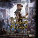 Ghosts of the Shadow Market - eAudiobook