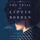 The Trial of Lizzie Borden - eAudiobook