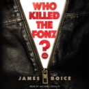 Who Killed the Fonz? - eAudiobook