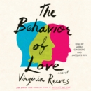 The Behavior of Love : A Novel - eAudiobook