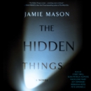 The Hidden Things - eAudiobook