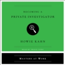 Becoming a Private Investigator - eAudiobook