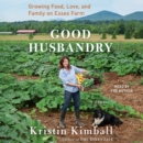Good Husbandry : A Memoir - eAudiobook