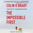 The Impossible First - eAudiobook