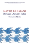 Between Quran and Kafka : West-Eastern Affinities - eBook