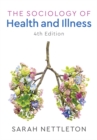 The Sociology of Health and Illness - eBook