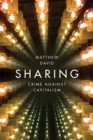 Sharing : Crime Against Capitalism - Book