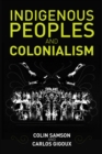 Indigenous Peoples and Colonialism : Global Perspectives - eBook