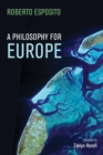 A Philosophy for Europe : From the Outside - Book