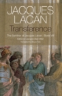 Transference : The Seminar of Jacques Lacan, Book VIII - Book