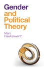 Gender and Political Theory : Feminist Reckonings - Book