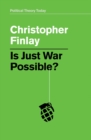 Is Just War Possible? - Book