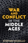 War and Conflict in the Middle Ages - Book
