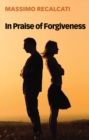 In Praise of Forgiveness - Book