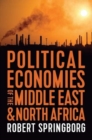 Political Economies of the Middle East and North Africa - Book