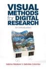 Visual Methods for Digital Research : An Introduction - Book